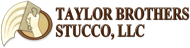 TAYLOR BROTHERS STUCCO, LLC